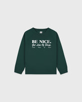 Be Nice Kids Crewneck - Forest/White Sporty & Rich US