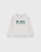 Be Nice Kids Crewneck - Heather Gray/Forest Sporty & Rich US