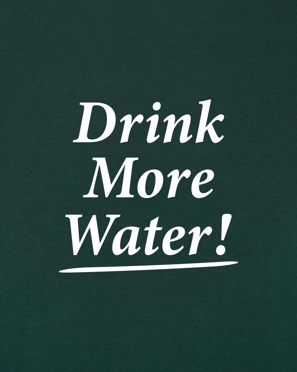 Drink More Water Kids Hoodie - Forest/White Sporty & Rich For Sale